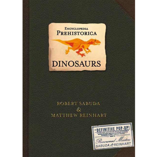 3D Encyclopedia Prehistorica: Dinosaurs — Pop-Up Book