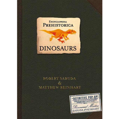 3D Encyclopedia Prehistorica: Dinosaurs — Pop-Up Book